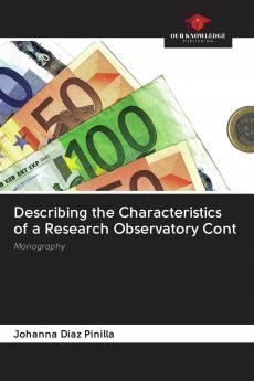 Describing the Characteristics of a Research Observatory Cont