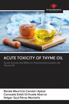 ACUTE TOXICITY OF THYME OIL