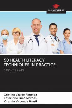 50 HEALTH LITERACY TECHNIQUES IN PRACTICE