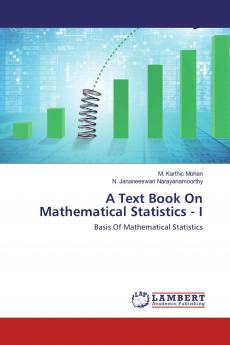 A Text Book On Mathematical Statistics - I