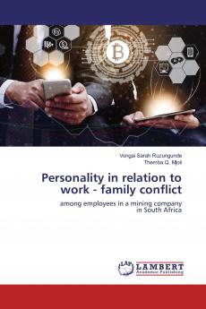 Personality in relation to work - family conflict