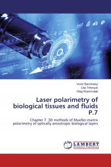 Laser polarimetry of biological tissues and fluids P.7