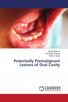 Potentially Premalignant Lesions of Oral Cavity
