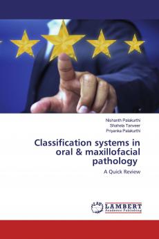 Classification systems in oral & maxillofacial pathology