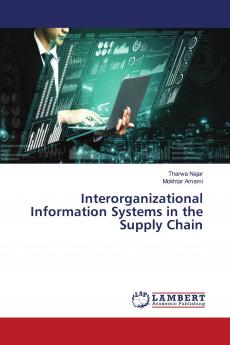 Interorganizational Information Systems in the Supply Chain
