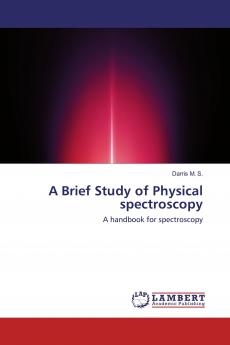 A Brief Study of Physical spectroscopy