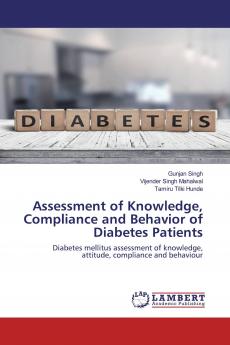 Assessment of Knowledge Compliance and Behavior of Diabetes Patients