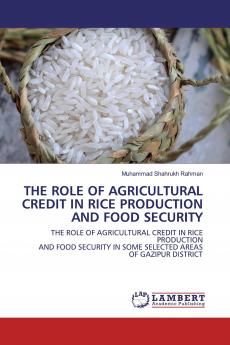 THE ROLE OF AGRICULTURAL CREDIT IN RICE PRODUCTION AND FOOD SECURITY