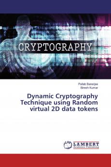 Dynamic Cryptography Technique using Random virtual 2D data tokens