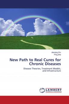 New Path to Real Cures for Chronic Diseases