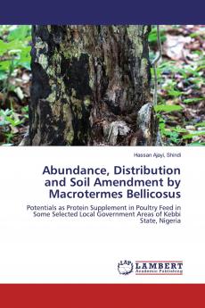 Abundance Distribution and Soil Amendment by Macrotermes Bellicosus