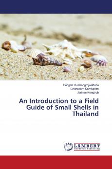 An Introduction to a Field Guide of Small Shells in Thailand