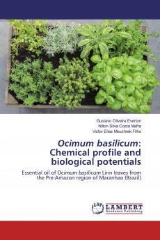 Ocimum basilicum: Chemical profile and biological potentials