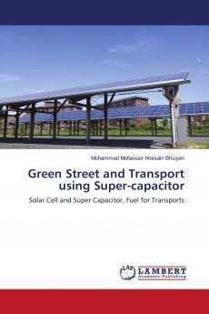 Green Street and Transport using Super-capacitor