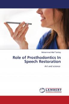 Role of Prosthodontics In Speech Restoration