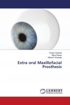 Extra oral Maxillofacial Prosthesis