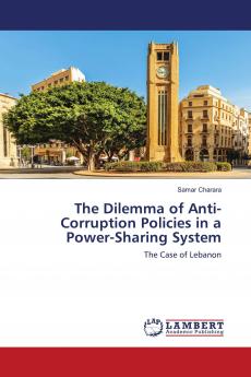 The Dilemma of Anti-Corruption Policies in a Power-Sharing System
