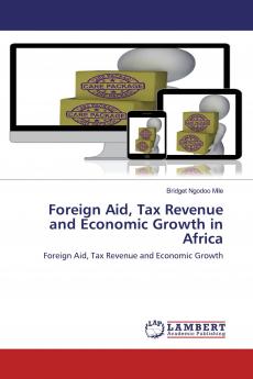 Foreign Aid Tax Revenue and Economic Growth in Africa