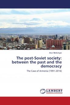 The post-Soviet society: between the past and the democracy