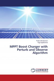 MPPT Boost Charger with Perturb and Observe Algorithm