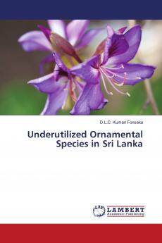 Underutilized Ornamental Species in Sri Lanka