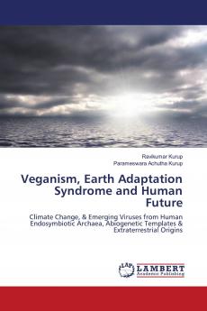 Veganism Earth Adaptation Syndrome and Human Future