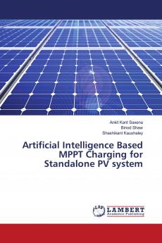 Artificial Intelligence Based MPPT Charging for Standalone PV system