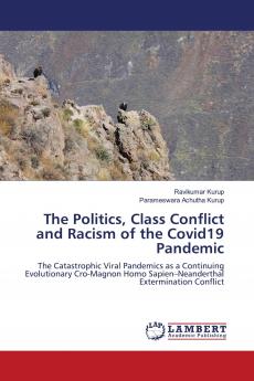 The Politics Class Conflict and Racism of the Covid19 Pandemic