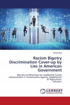 Racism Bigotry Discrimination Cover-up by Lies in American Government
