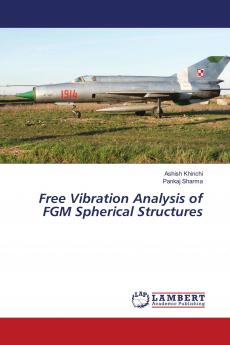 Free Vibration Analysis of FGM Spherical Structures