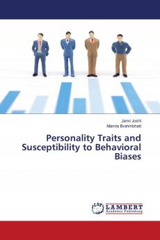 Personality Traits and Susceptibility to Behavioral Biases
