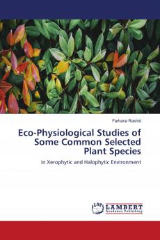 Eco-Physiological Studies of Some Common Selected Plant Species