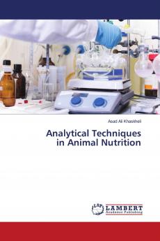 Analytical Techniques in Animal Nutrition