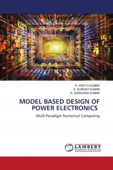 MODEL BASED DESIGN OF POWER ELECTRONICS