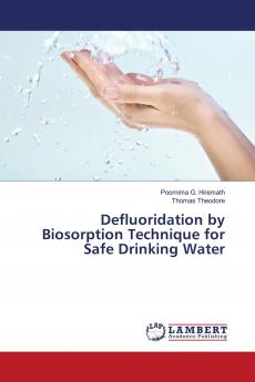 Defluoridation by Biosorption Technique for Safe Drinking Water
