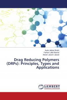 Drag Reducing Polymers (DRPs)