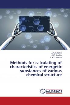Methods for calculating of characteristics of energetic substances of various chemical structure