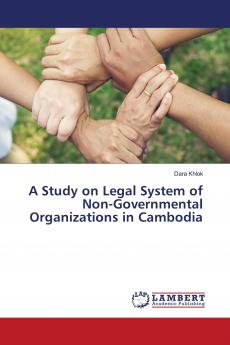 A Study on Legal System of Non-Governmental Organizations in Cambodia