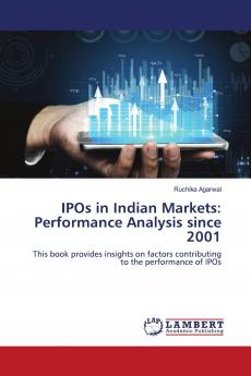 IPOs in Indian Markets: Performance Analysis since 2001