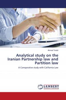 Analytical study on the Iranian Partnership law and Partition law