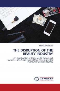 THE DISRUPTION OF THE BEAUTY INDUSTRY
