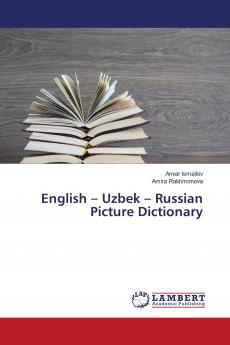English ��� Uzbek ��� Russian Picture Dictionary