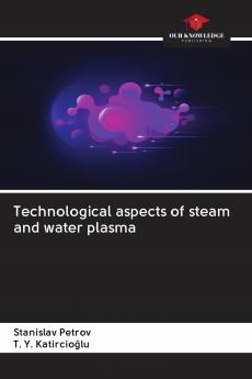Technological aspects of steam and water plasma