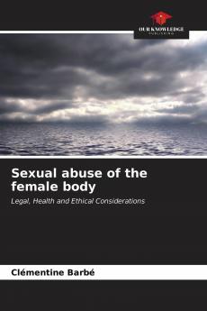 Sexual abuse of the female body