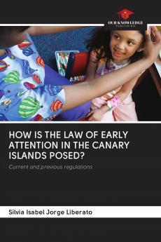 HOW IS THE LAW OF EARLY ATTENTION IN THE CANARY ISLANDS POSED?
