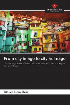 From city image to city as image