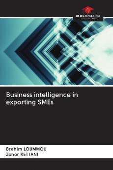 Business intelligence in exporting SMEs