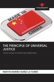 THE PRINCIPLE OF UNIVERSAL JUSTICE