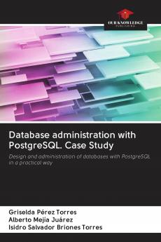 Database administration with PostgreSQL. Case Study