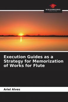 Execution Guides as a Strategy for Memorization of Works for Flute